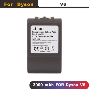 3000mAh 21.6 V Li-ion daugkartinio Įkrovimo Baterija Dyson V6 dulkių siurblys DC58 DC59 DC61 DC74 DC62 gyvūnų SV03 SV05 SV06 SV07 SV09