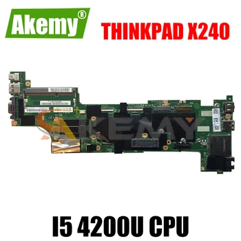 Akemy Tinka Lenovo Thinkpad X240 Nešiojamojo kompiuterio pagrindinė Plokštė CPU I5 4200U Bandymo Darbai FRU 04X5170 04X5146 04X5147 04X5158 04X5159