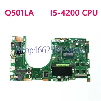 Q501LA Mainboard REV2.1 SR170 i5-4200 Procesorius 4GB RAM ASUS Q501 Q501L Q501LA Nešiojamas plokštė Q501LA plokštė Bandymo gerai
