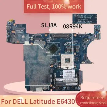 Už DELL Latitude E6430 LA-7781P 08R94K SLJ8A DDR3 Nešiojamojo kompiuterio motininės Plokštės visą bandymo darbas