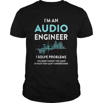 Vyrų Marškinėlius trumpomis Rankovėmis Garso Inžinierius, aš ESU Garso Inžinierius I Išspręsti Pr Kietas Vieną Kaklo Moterys T-Shirt